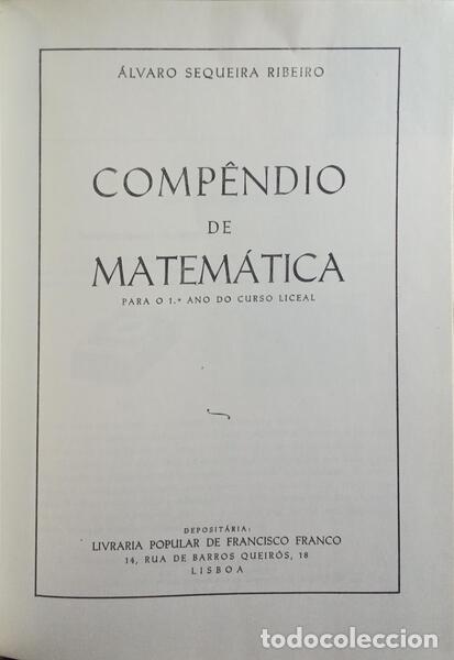 Libros: SEQUEIRA RIBEIRO. (&Aacute;lvaro) - COMP&Ecirc;NDIO DE MATEM&Aacute;TICA. [1964] - Foto 2