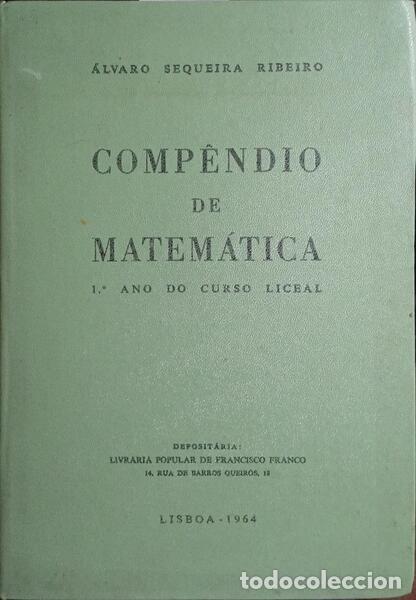 Libros: SEQUEIRA RIBEIRO. (&Aacute;lvaro) - COMP&Ecirc;NDIO DE MATEM&Aacute;TICA. [1964] - Foto 1