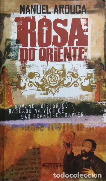 Libros: AROUCA. (Manuel) - ROSA DO ORIENTE. - Foto 1