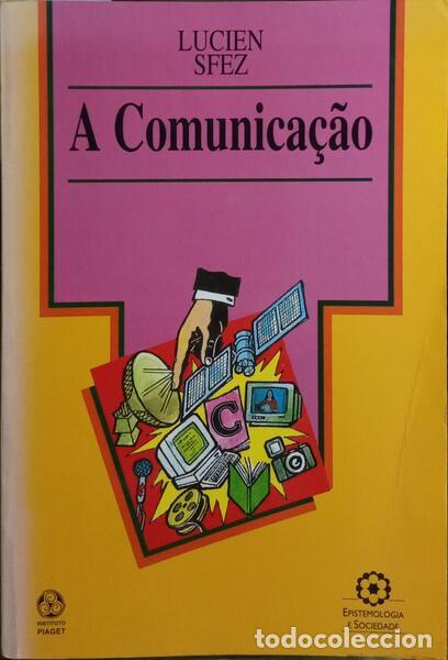 Libros: SFEZ. (Lucien) - A COMUNICA&Ccedil;&Atilde;O. - Foto 1