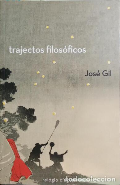 Libros: GIL. (Jos&eacute;) - TRAJECTOS FILOS&Oacute;FICOS. - Foto 1