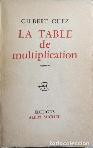 Libros: GUEZ. (Gilbert) - LA TABLE DE MULTIPLICATION. - Foto 1
