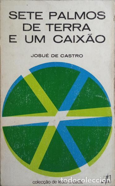 Libros: CASTRO. (Josu&eacute; de) - SETE PALMOS DE TERRA E UM CAIX&Atilde;O. - Foto 1