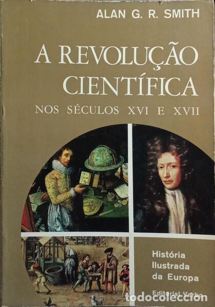 Libros: SMITH. (Alan G.) - A REVOLU&Ccedil;&Atilde;O CIENT&Iacute;FICA. - Foto 1