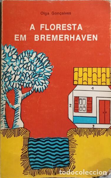 Libros: GON&Ccedil;ALVES. (Olga) - A FLORESTA EM BREMERHAVEN. - Foto 1