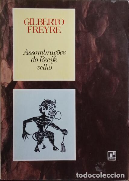 Libros: FREYRE. (Gilberto) - ASSOMBRA&Ccedil;&Otilde;ES DO RECIFE VELHO. - Foto 1