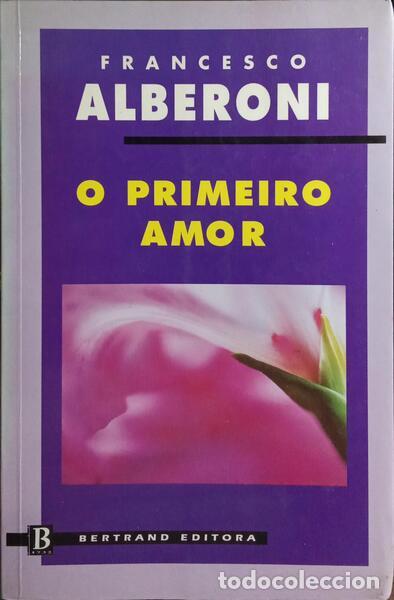 Libros: ALBERONI. (Francesco) - O PRIMEIRO AMOR. - Foto 1