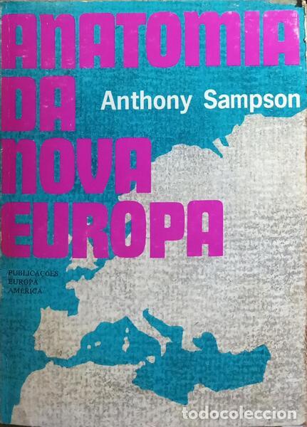 Libros: SAMPSON. (Anthony) - ANATOMIA DA NOVA EUROPA. - Foto 1