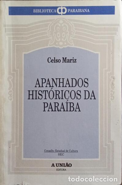 Libros: MARIZ. (Celso) - APANHADOS HIST&Oacute;RICOS DA PARA&Iacute;BA. - Foto 1