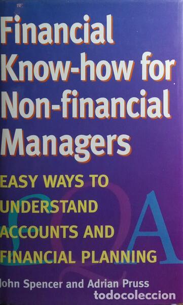 Libros: SPENCER. (John) e Adrian Pruss. - FINANCIAL KNOW-HOW FOR NON-FINANCIAL MANAGERS. - Foto 1