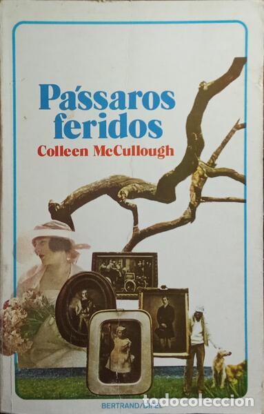 Libros: MCCULLOUGH. (Colleen) - P&Aacute;SSAROS FERIDOS. [8.&ordf; EDI&Ccedil;&Atilde;O] - Foto 1