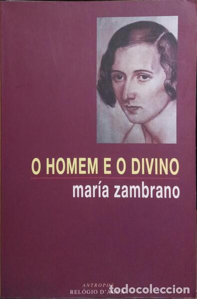 Libros: ZAMBRANO. (Mar&iacute;a) - O HOMEM E O DIVINO. - Foto 1