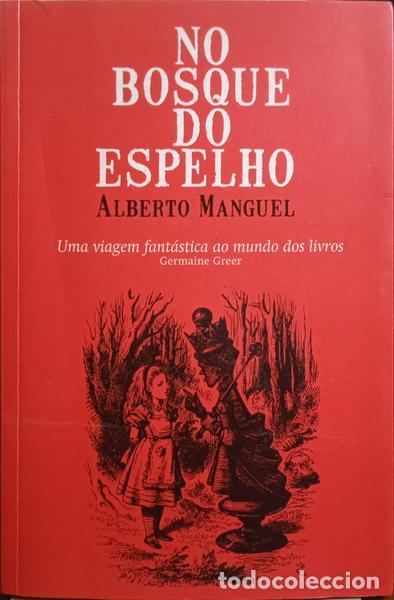Libros: MANGUEL. (Alberto) - NO BOSQUE DO ESPELHO. - Foto 1