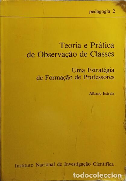 Libros: ESTRELA. (Albano) - TEORIA E PR&Aacute;TICA DE OBSERVA&Ccedil;&Atilde;O DE CLASSES. - Foto 1