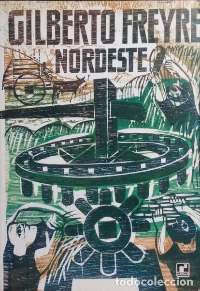 Libros: FREYRE. (Gilberto) - NORDESTE. [6.&ordf; EDI&Ccedil;&Atilde;O] - Foto 1