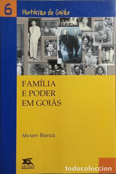Libros: BIANCA. (Miriam) - FAM&Iacute;LIA E PODER EM GOI&Aacute;S. - Foto 1