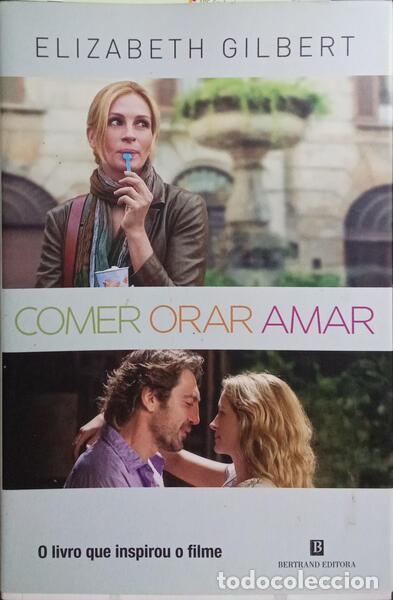 Libros: GILBERT. (Elizabeth) - COMER, ORAR, AMAR. [11.&ordf; EDI&Ccedil;&Atilde;O] - Foto 1