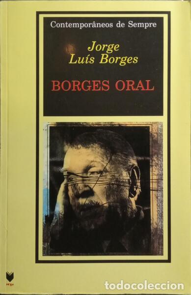 Libros: BORGES. (Jorge Lu&iacute;s) - BORGES ORAL. - Foto 1
