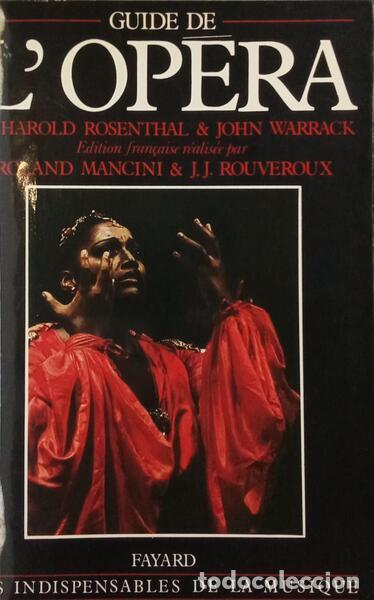Libros: ROSENTHAL. (Harold) e John Warrack. - GUIDE DE L&#39;OP&Eacute;RA. - Foto 1