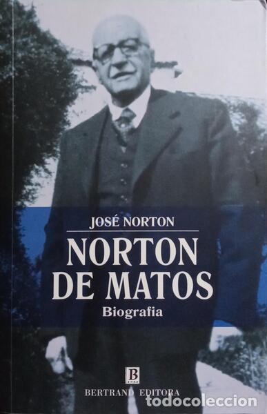 Libros: NORTON. (Jos&eacute;) - NORTON DE MATOS, BIOGRAFIA. - Foto 1