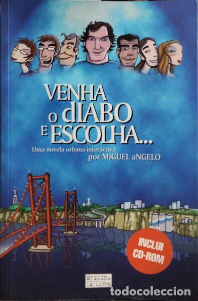 Libros: ANGELO. (Miguel) - VENHA O DIABO E ESCOLHA... [1.&ordf; EDI&Ccedil;&Atilde;O] - Foto 1