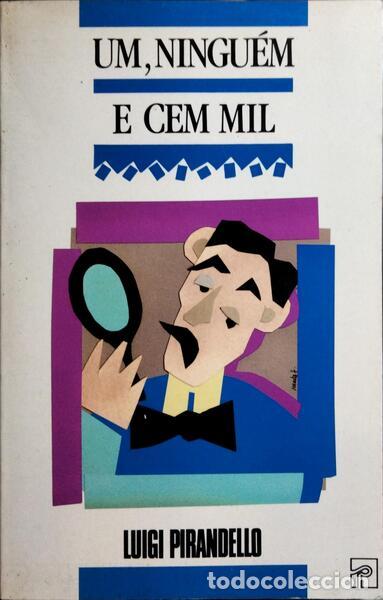 Libros: PIRANDELLO. (Luigi) - UM, NINGU&Eacute;M E CEM MIL. - Foto 1