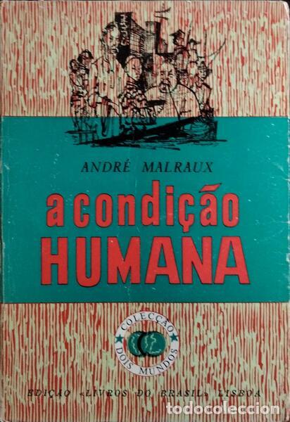 Libros: MALRAUX. (Andr&eacute;) - A CONDI&Ccedil;&Atilde;O HUMANA. - Foto 1