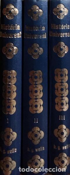 Libros: WELLS. (Herbert George) - HIST&Oacute;RIA UNIVERSAL. [3 VOLS.] - Foto 3