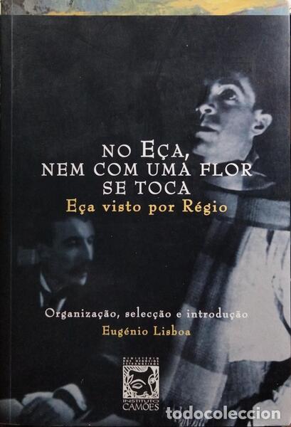 Libros: R&Eacute;GIO. (Jos&eacute;) - NO E&Ccedil;A, NEM COM UMA FLOR SE TOCA. - Foto 1