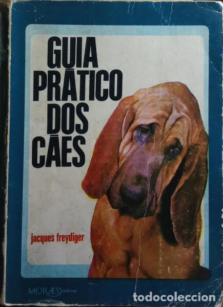 Libros: FREYDIGER. (Jacques) - GUIA PR&Aacute;TICO DOS C&Atilde;ES. - Foto 1