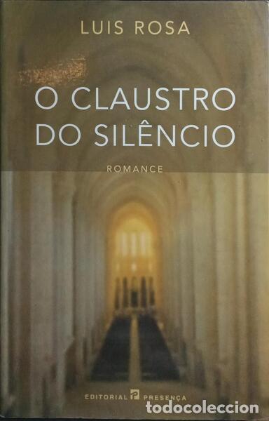 Libros: ROSA. (Lu&iacute;s) - O CLAUSTRO DO SIL&Ecirc;NCIO. - Foto 1
