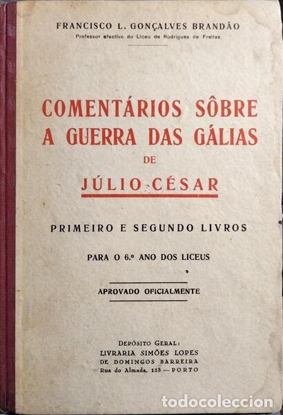 Libros: GON&Ccedil;ALVES BRAND&Atilde;O. (Francisco L.) - COMENT&Aacute;RIOS S&Ocirc;BRE A GUERRA DAS G&Aacute;LIAS DE J&Uacute;LIO C&Eacute;SAR.