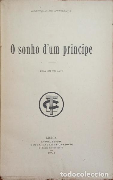 Libros: MENDON&Ccedil;A. (Henrique de) - O SONHO D&#39;UM PRINCIPE. - Foto 2