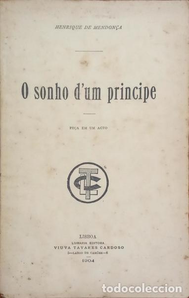 Libros: MENDON&Ccedil;A. (Henrique de) - O SONHO D&#39;UM PRINCIPE. - Foto 1