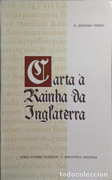 Libros: OS&Oacute;RIO. (Jer&oacute;nimo) - CARTA &Agrave; RAINHA DA INGLATERRA. - Foto 1