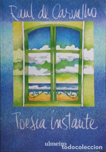 Libros: CARVALHO. (Raul de) - POESIA INSTANTE. - Foto 1