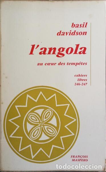 Libros: DAVIDSON. (Basil) - L&#39;ANGOLA AU COEUR DES TEMP&Ecirc;TES. - Foto 1