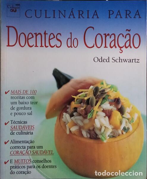 Libros: SCHWARTZ. (Oded) - CULIN&Aacute;RIA PARA DOENTES DO CORA&Ccedil;&Atilde;O. - Foto 1