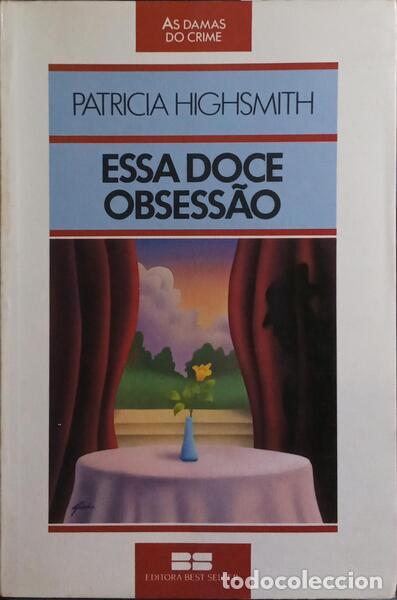 Libros: HIGHSMITH. (Patricia) - ESSA DOCE OBSESS&Atilde;O. - Foto 1