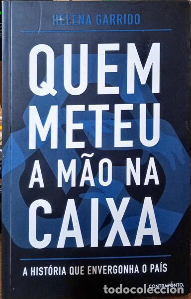 Libros: GARRIDO. (Helena) - QUEM METEU A M&Atilde;O NA CAIXA. - Foto 1