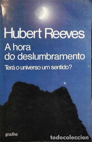 Libros: REEVES. (Hubert) - A HORA DO DESLUMBRAMENTO. - Foto 1