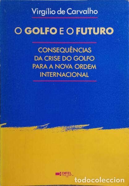 Libros: CARVALHO. (V&iacute;rgilio de) - O GOLFO E O FUTURO. - Foto 1