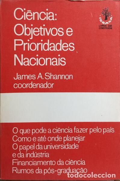 Libri di seconda mano: SHANNON. (James A.) - CI&Ecirc;NCIA: OBJETIVOS E PRIORIDADES NACIONAIS.