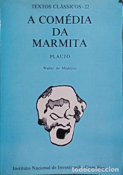 Libros: PLAUTO. (Tito M&aacute;cio) - A COM&Eacute;DIA DA MARMITA. - Foto 1