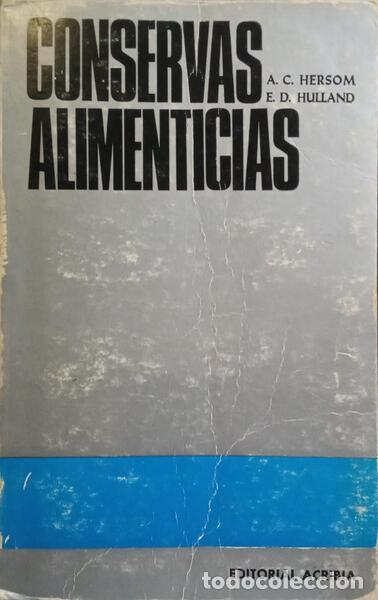 Libros: HERSOM. (A. C.) e E. D. Hulland. - CONSERVAS ALIMENTICIAS. - Foto 1