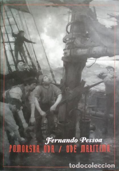 Libros: PESSOA. (Fernando) - POMORSKA ODA - ODE MARITIMA. - Foto 1