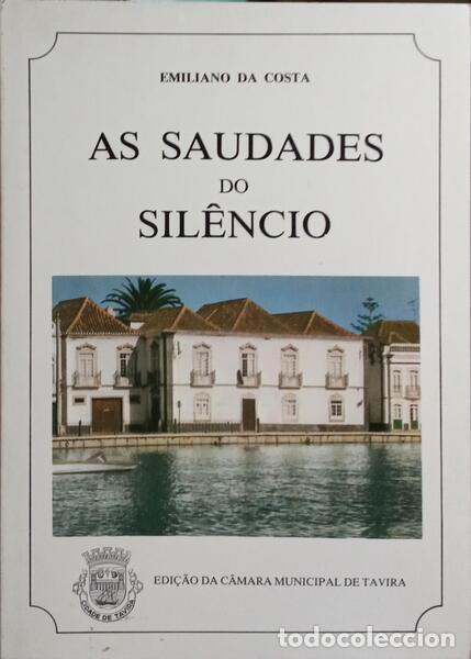 Libros: COSTA. (Emiliano Da) - AS SAUDADES DO SIL&Ecirc;NCIO. - Foto 1