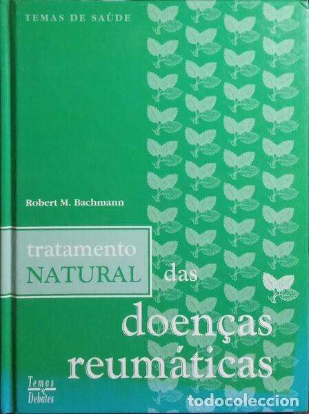 Libros: BACHMANN. (Robert M.) - TRATAMENTO NATURAL DAS DOEN&Ccedil;AS REUM&Aacute;TICAS. - Foto 1