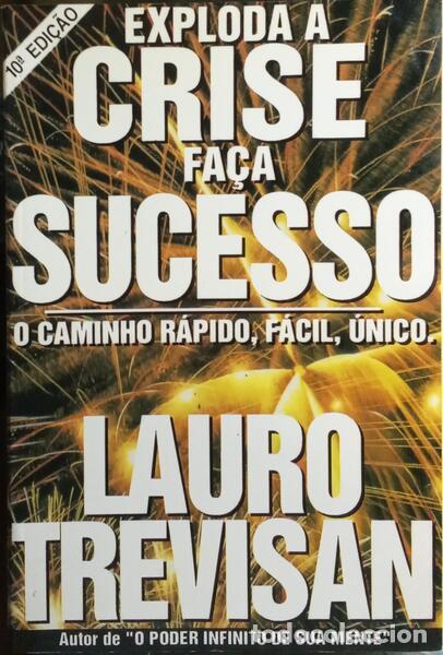 Libros: TREVISAN. (Lauro) - EXPLODA A CRISE FA&Ccedil;A SUCESSO. - Foto 1