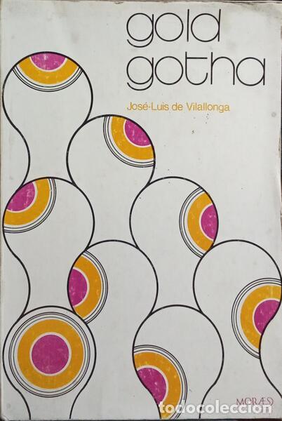 Libros: VILALLONGA. (Jos&eacute;-Luis de) - GOLD GOTHA. - Foto 1
